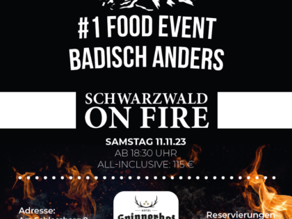 #1 Foodevent „Schwarzwald on Fire“